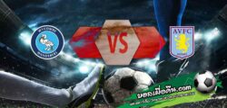 วิเคราะห์บอล ลีก คัพ : วีคอมบ์ -vs- แอสตัน วิลล่า