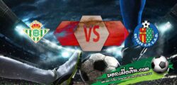 วิเคราะห์บอล ลา ลีกา : เรอัล เบติส -vs- เกตาเฟ่