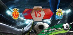 วิเคราะห์บอล ลา ลีกา : มายอร์ก้า -vs- ลาส พัลมาส