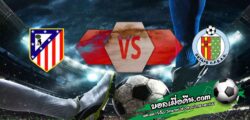 วิเคราะห์บอล โกปา เดล เรย์ : แอตฯ มาดริด -vs- เกตาเฟ่