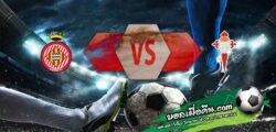 วิเคราะห์บอล ลา ลีกา : กิโรน่า -vs- เซลต้า บีโก้