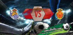 วิเคราะห์บอล ลา ลีกา : เรอัล โซเซียดาด -vs- มายอร์ก้า